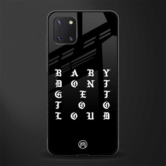 don't get too loud glass case for samsung a81 image