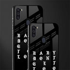 don't get too loud glass case for samsung a11 image-2