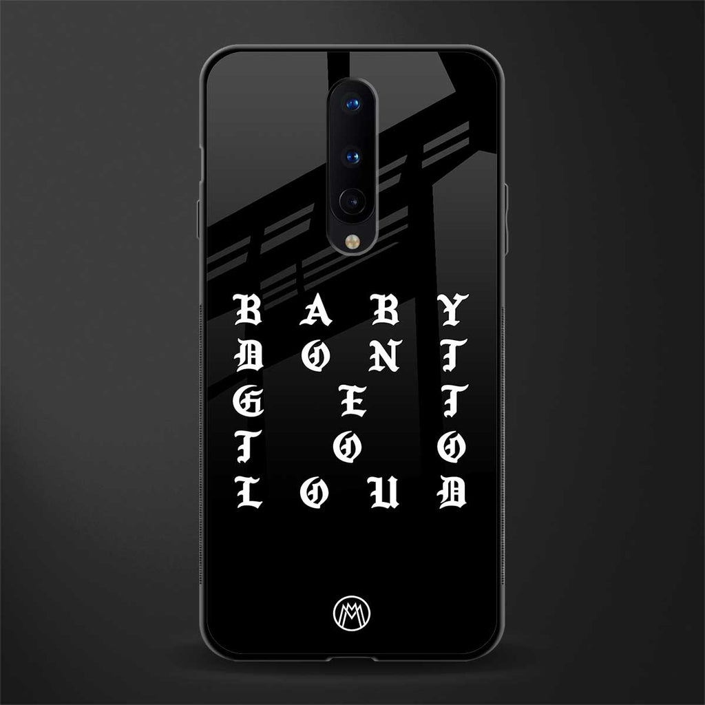 don't get too loud glass case for oneplus 8 image