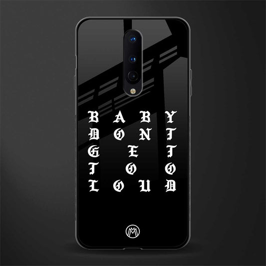 don't get too loud glass case for oneplus 8 image