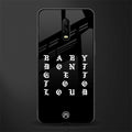 don't get too loud glass case for oneplus 6t image