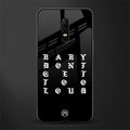 don't get too loud glass case for oneplus 6 image