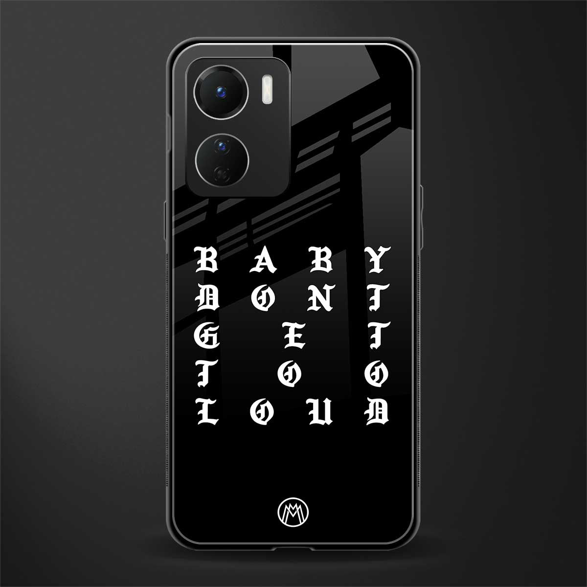 don't get too loud back phone cover | glass case for vivo y16
