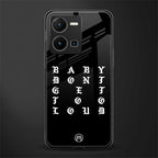 don't get too loud back phone cover | glass case for vivo y35 4g