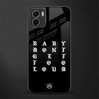 don't get too loud back phone cover | glass case for vivo y72