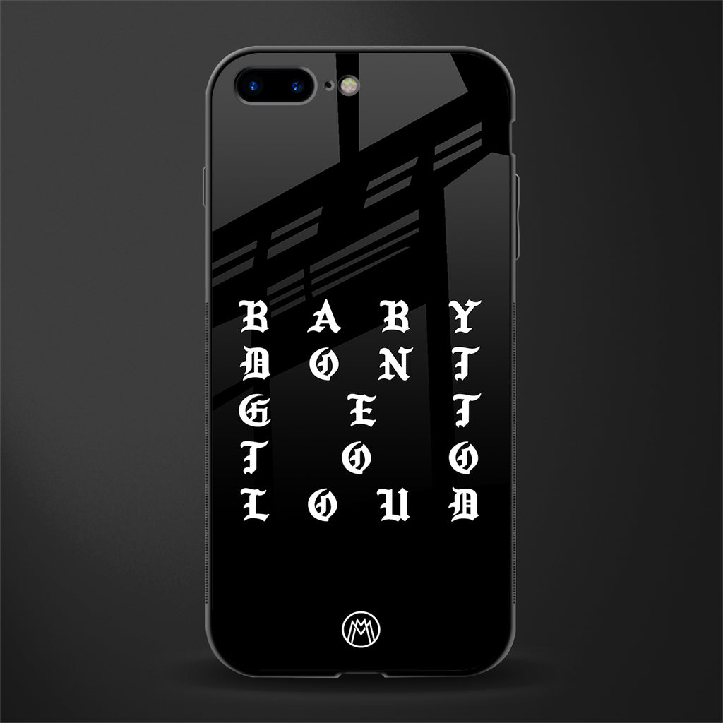 don't get too loud glass case for iphone 8 plus image