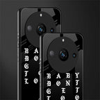 don't get too loud back phone cover | glass case for realme 11 pro 5g