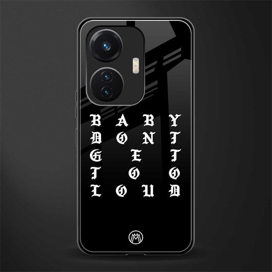 don't get too loud back phone cover | glass case for vivo t1 44w 4g