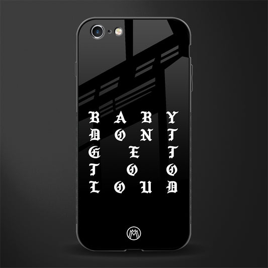 don't get too loud glass case for iphone 6s plus image