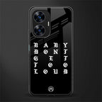 don't get too loud back phone cover | glass case for realme c55