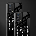 don't get too loud back phone cover | glass case for oppo a74 4g