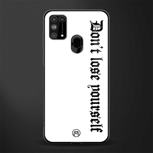 don't lose yourself glass case for samsung galaxy m31 prime edition image