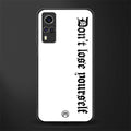 don't lose yourself glass case for vivo y51 image