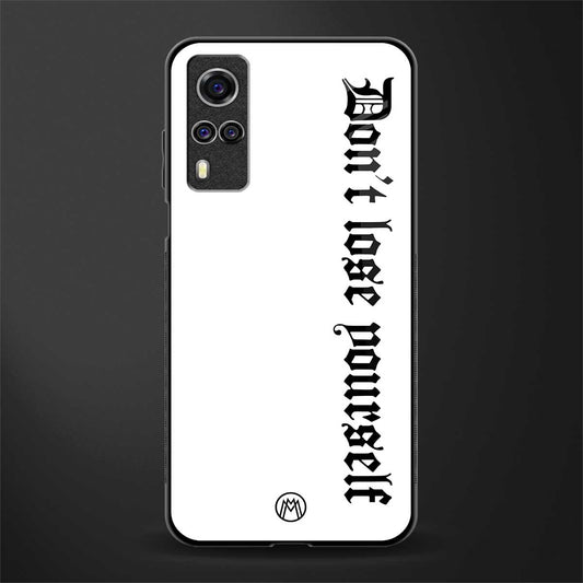 don't lose yourself glass case for vivo y51 image