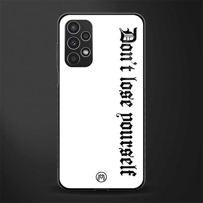 don't lose yourself back phone cover | glass case for samsung galaxy a13 4g