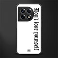 don't lose yourself back phone cover | glass case for oneplus 11