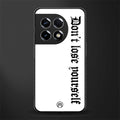 don't lose yourself back phone cover | glass case for oneplus 11r