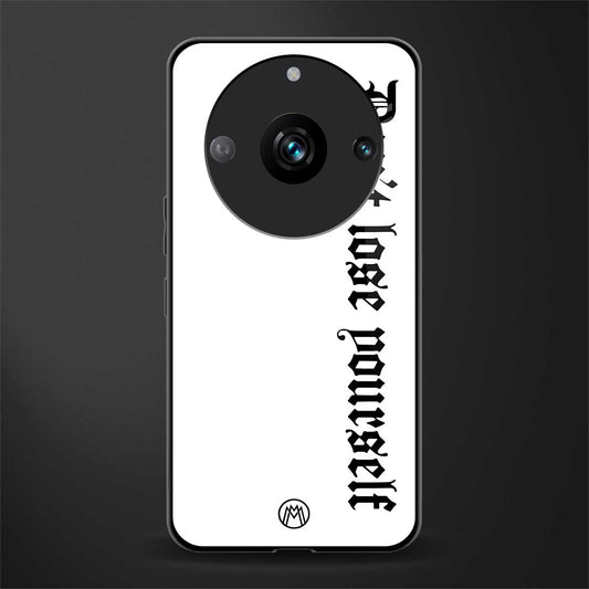 don't lose yourself back phone cover | glass case for realme 11 pro 5g