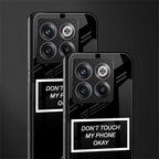 don't touch my phone black back phone cover | glass case for oneplus 10t