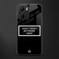 don't touch my phone black back phone cover | glass case for vivo y16