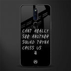 dope squad glass case for oppo f11 pro image