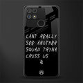 dope squad back phone cover | glass case for realme narzo 50a