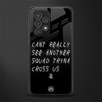 dope squad back phone cover | glass case for samsung galaxy a23