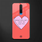 drake wouldn't treat me like this glass case for poco x2 image