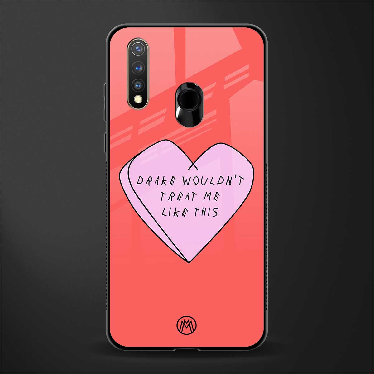 drake wouldn't treat me like this glass case for vivo y19 image
