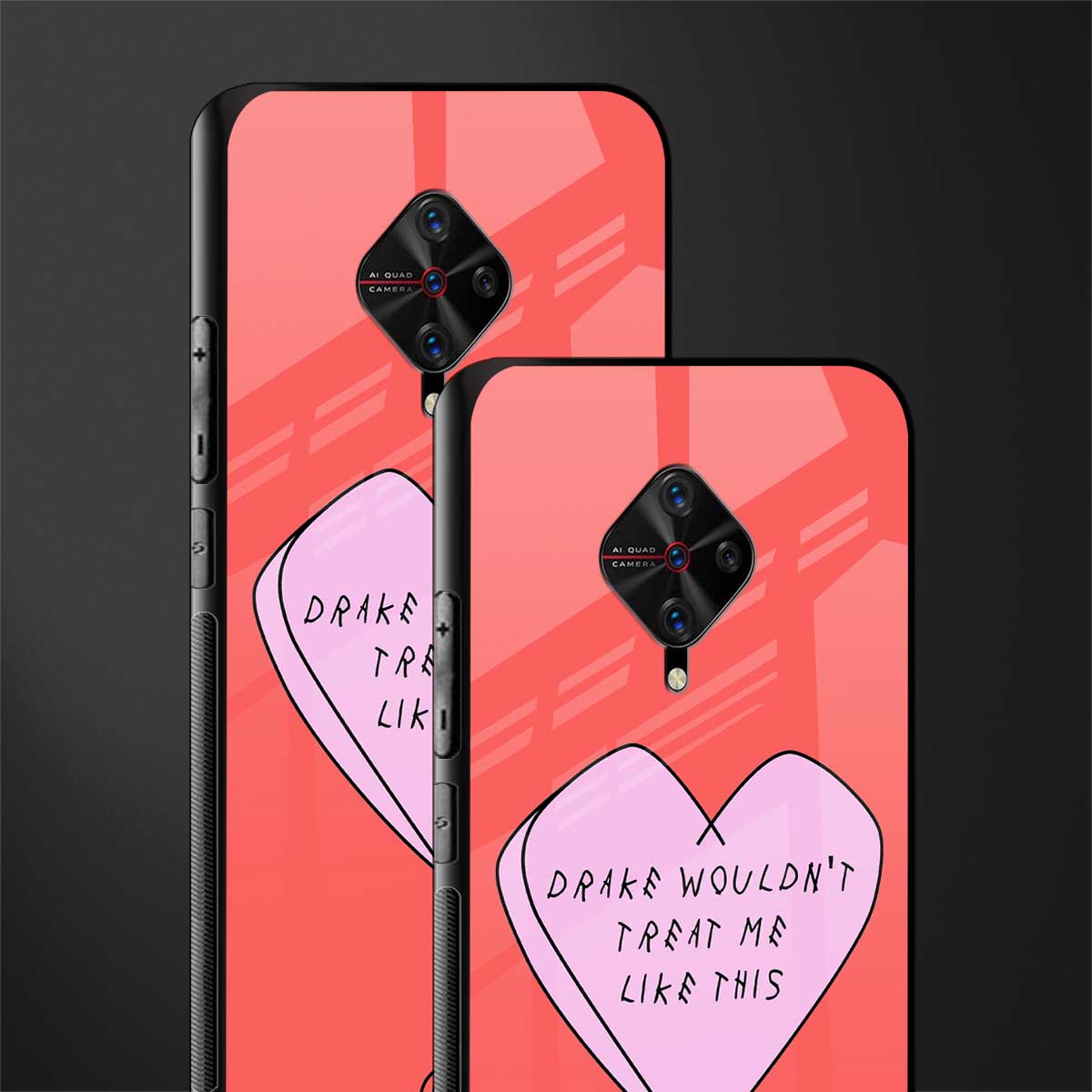 drake wouldn't treat me like this glass case for vivo s1 pro image-2