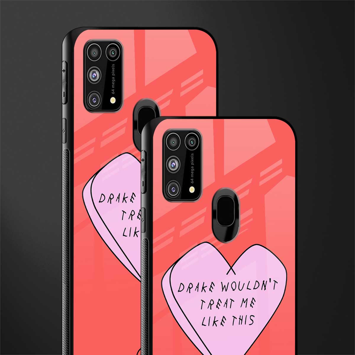 drake wouldn't treat me like this glass case for samsung galaxy m31 prime edition image-2