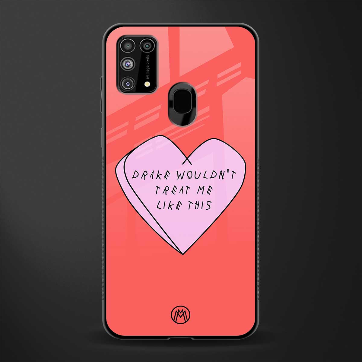 drake wouldn't treat me like this glass case for samsung galaxy f41 image