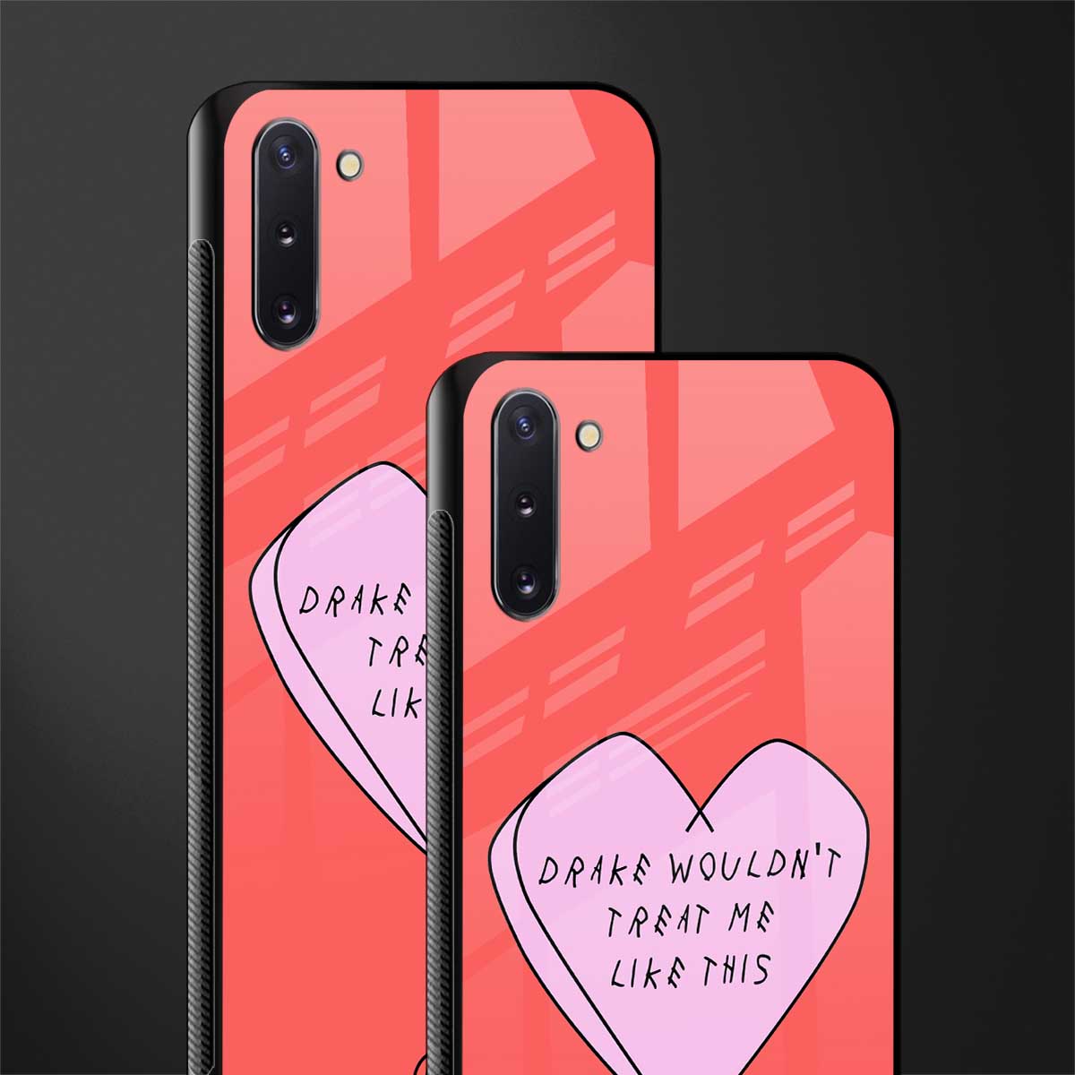 drake wouldn't treat me like this glass case for samsung galaxy note 10 image-2