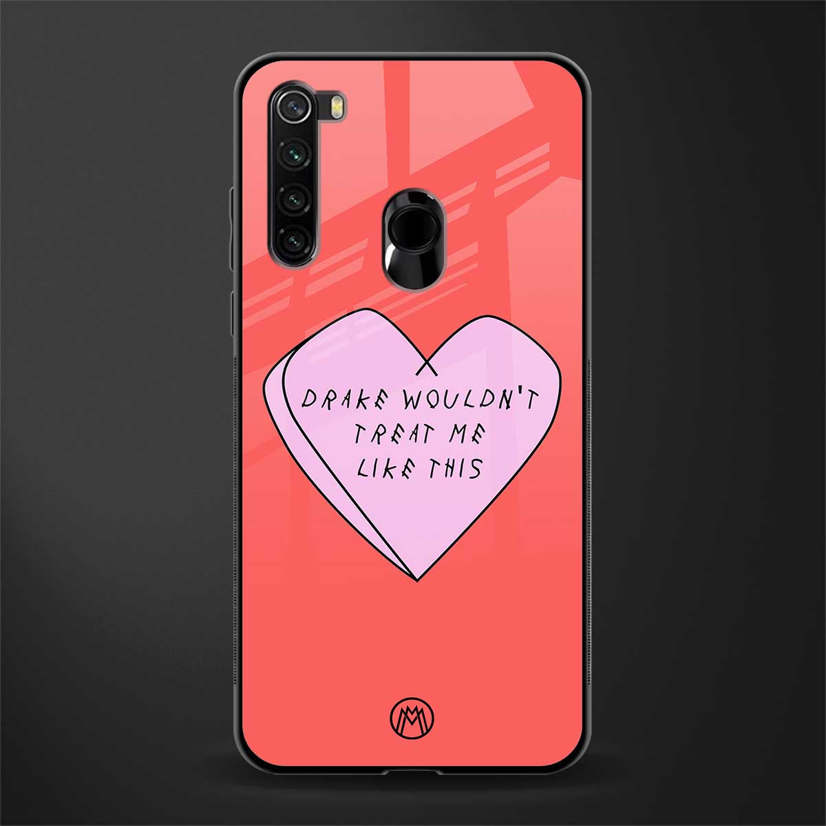 drake wouldn't treat me like this glass case for redmi note 8 image