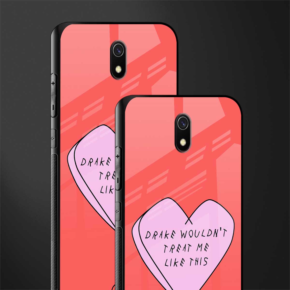 drake wouldn't treat me like this glass case for redmi 8a image-2
