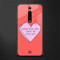 drake wouldn't treat me like this glass case for redmi k20 image