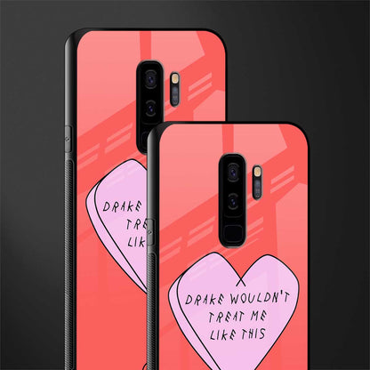 drake wouldn't treat me like this glass case for samsung galaxy s9 plus image-2