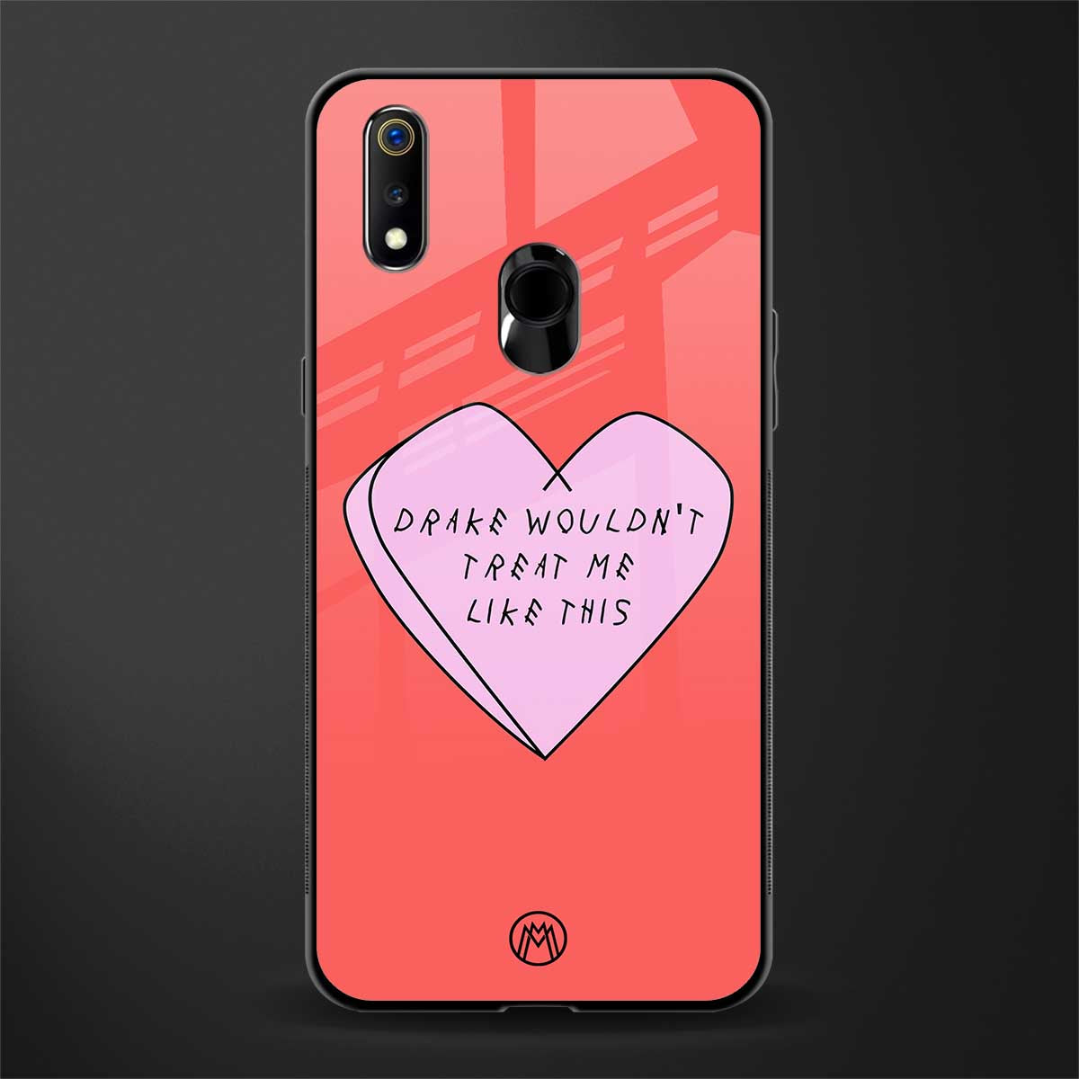 drake wouldn't treat me like this glass case for realme 3 pro image