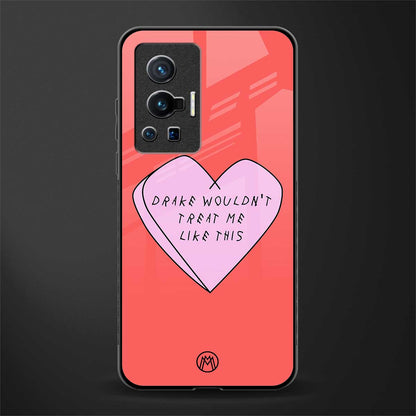 drake wouldn't treat me like this glass case for vivo x70 pro image