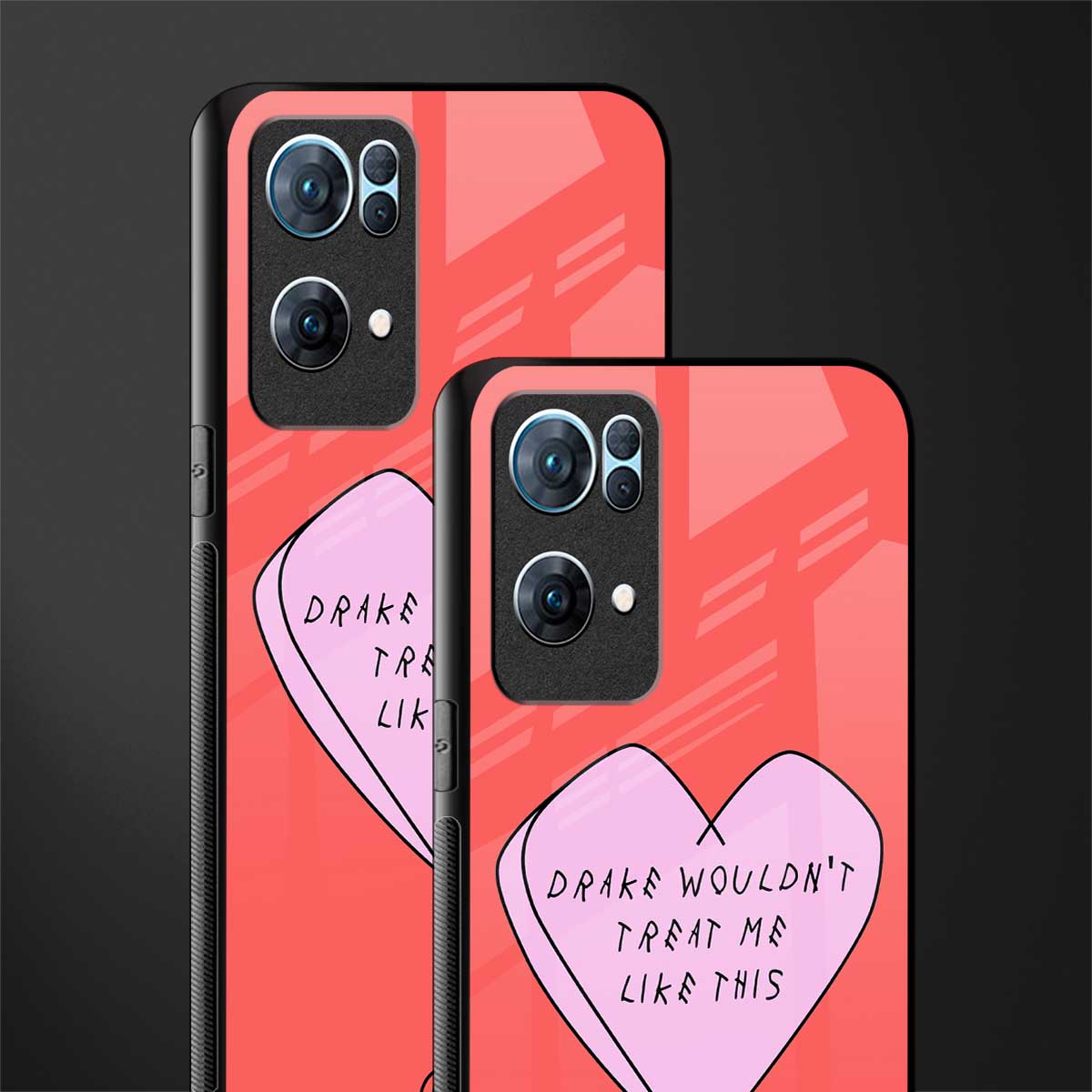 drake wouldn't treat me like this glass case for oppo reno7 pro 5g image-2