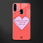 drake wouldn't treat me like this glass case for samsung galaxy a20s image