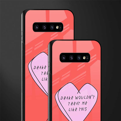 drake wouldn't treat me like this glass case for samsung galaxy s10 image-2