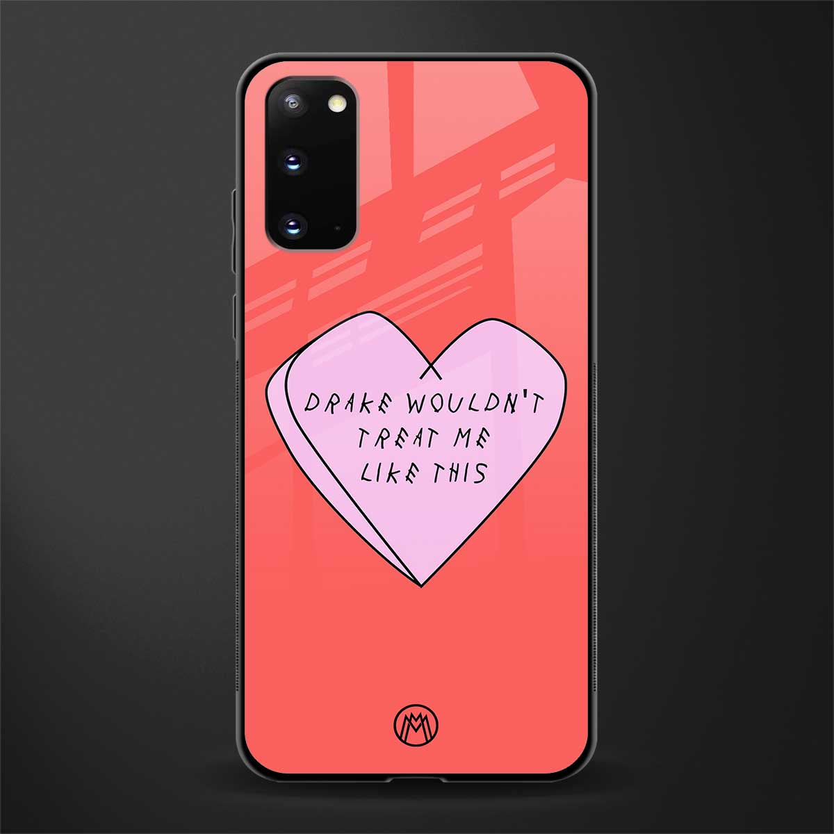 drake wouldn't treat me like this glass case for samsung galaxy s20 image