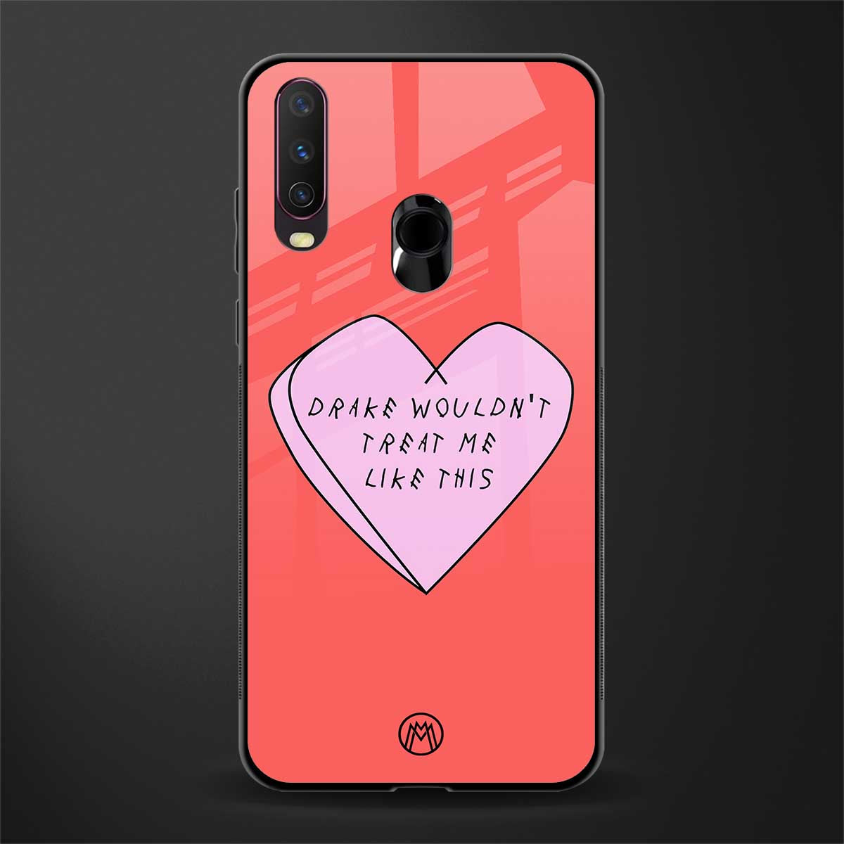drake wouldn't treat me like this glass case for vivo y17 image