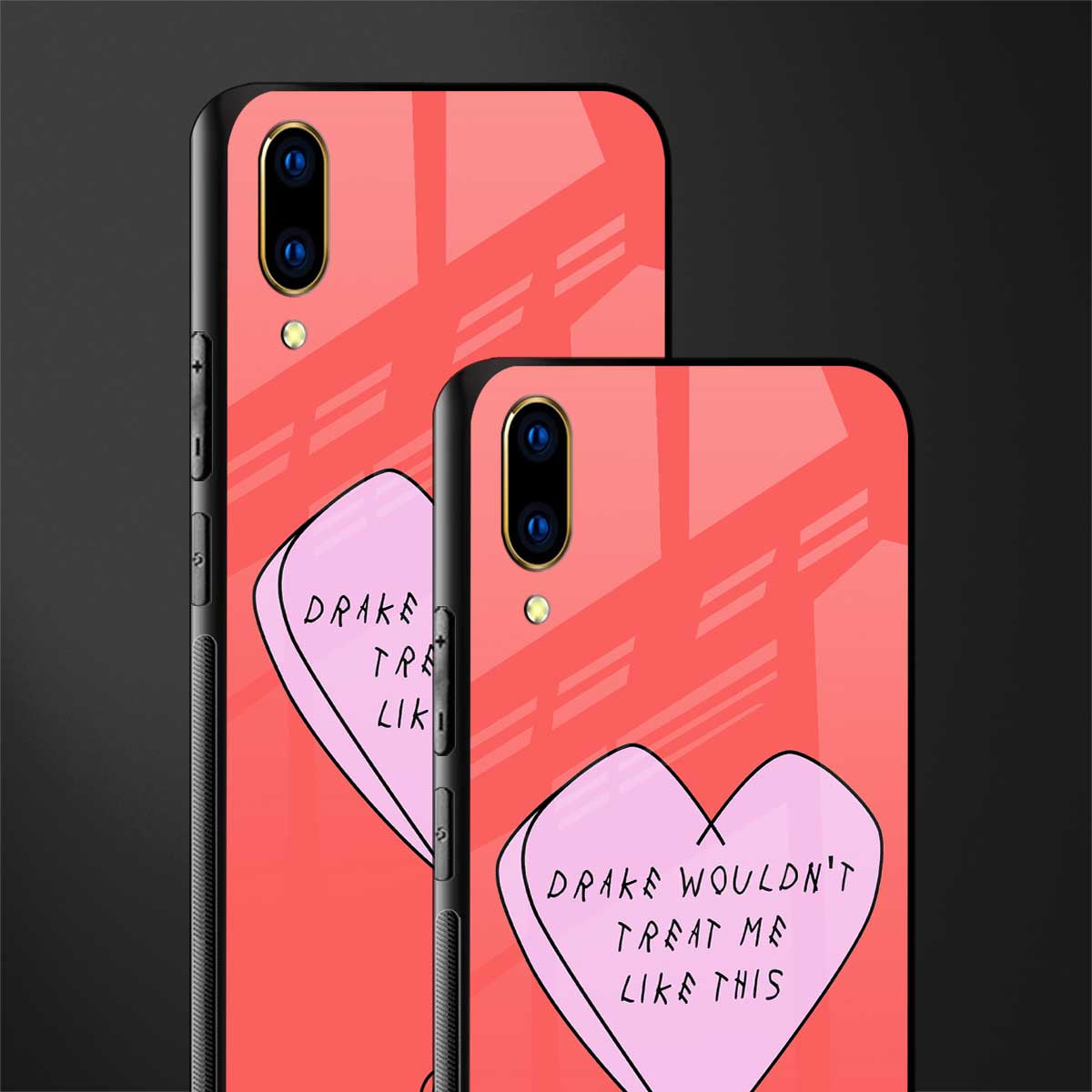 drake wouldn't treat me like this glass case for vivo v11 pro image-2
