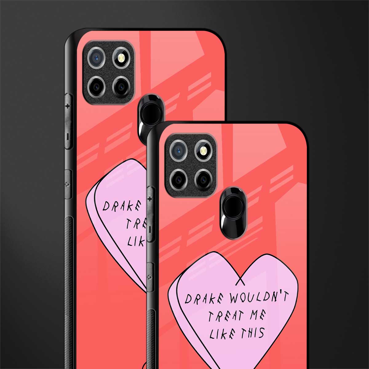 drake wouldn't treat me like this glass case for realme narzo 20 image-2