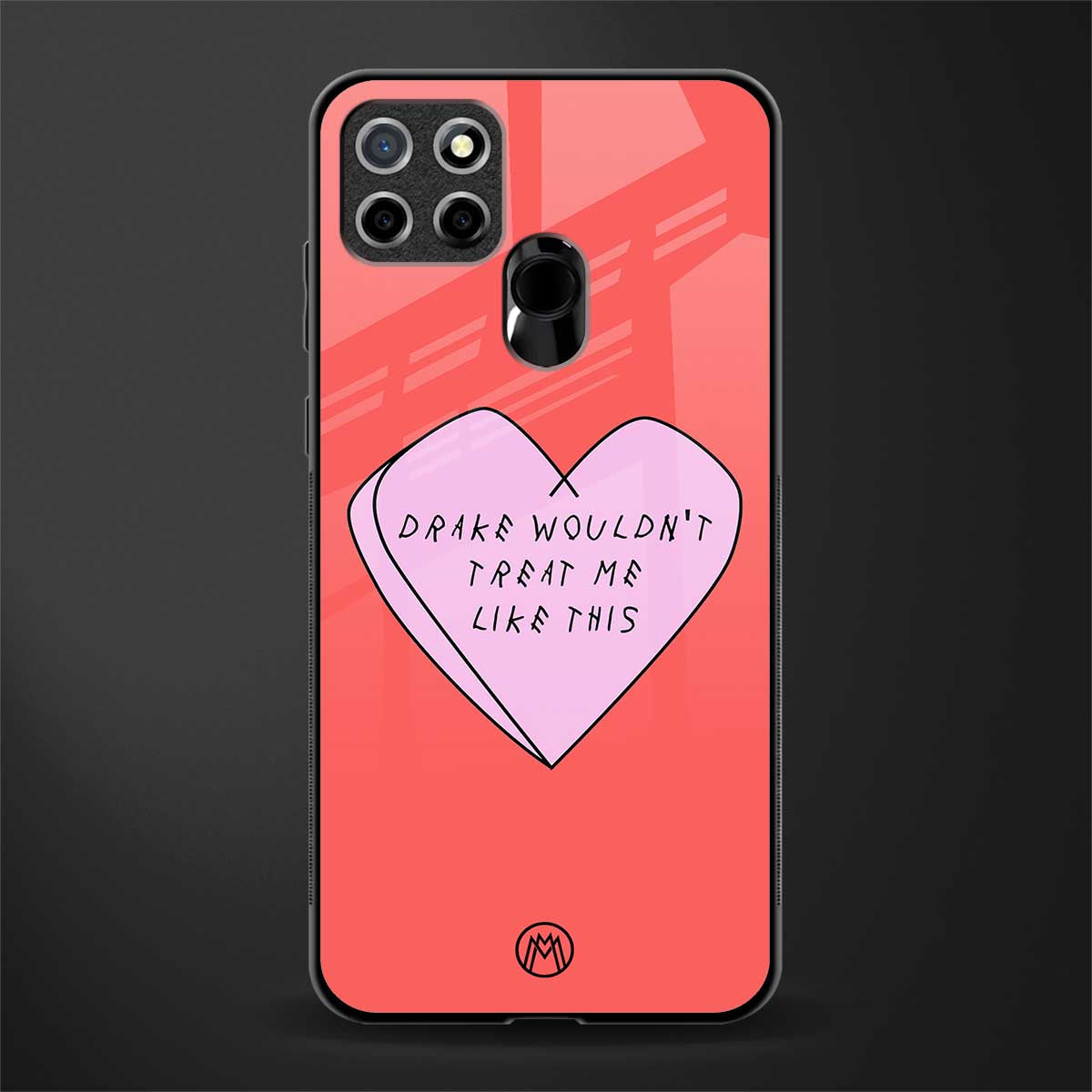 drake wouldn't treat me like this glass case for realme narzo 20 image