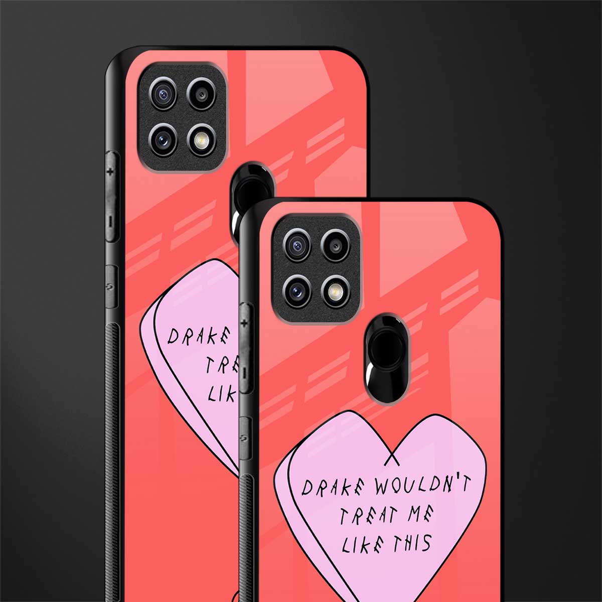 drake wouldn't treat me like this glass case for oppo a15s image-2