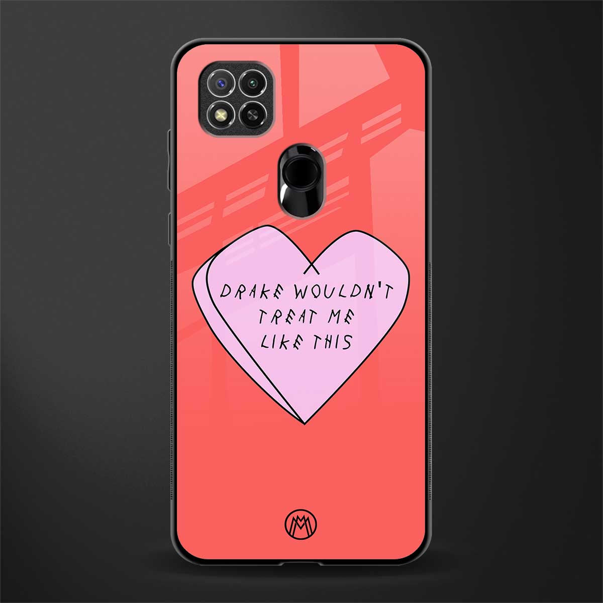 drake wouldn't treat me like this glass case for redmi 9c image