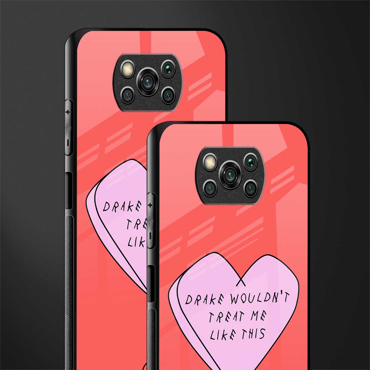 drake wouldn't treat me like this glass case for poco x3 image-2
